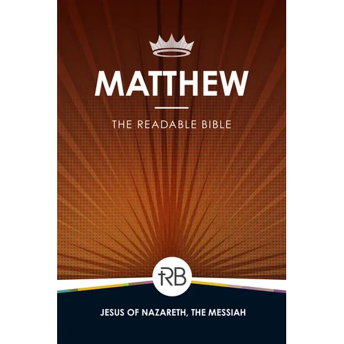 The Readable Bible: Matthew