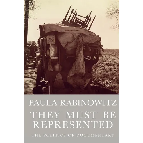 They Must Be Represented: The Politics of Documentary