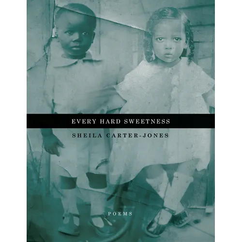 Every Hard Sweetness