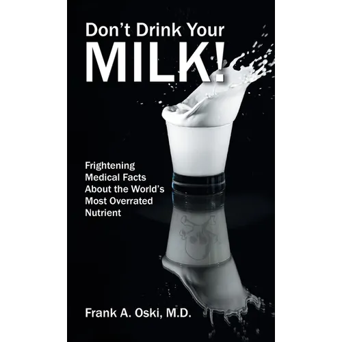 Don't Drink Your Milk
