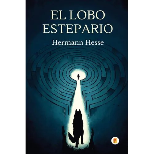 El Lobo Estepario (Spanish Edition)