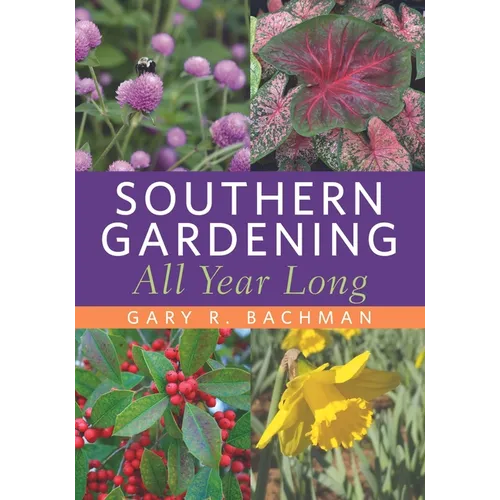 Southern Gardening All Year Long