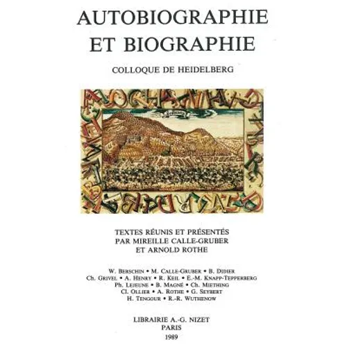 Autobiographie Et Biographie: Colloque de Heidelberg
