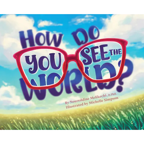 How Do You See the World?
