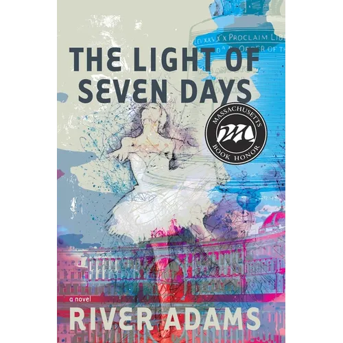 The Light of Seven Days a Novel
