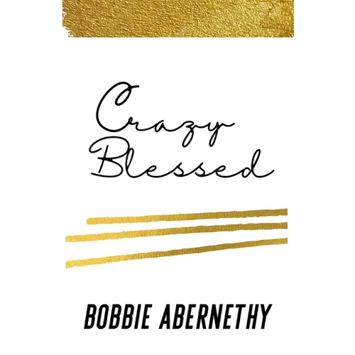 Crazy Blessed