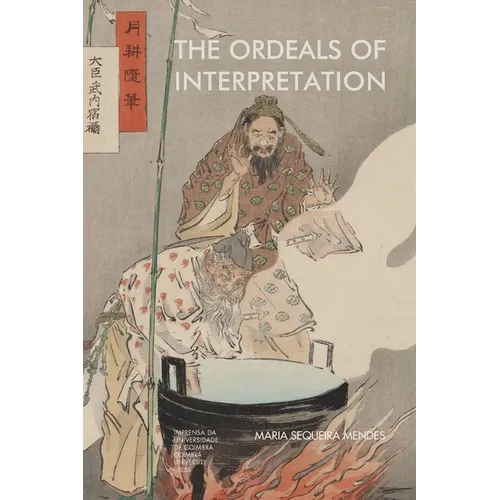 The Ordeals of Interpretation