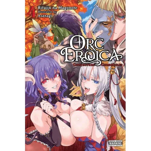 Orc Eroica, Vol. 4 (Light Novel): Conjecture Chronicles Volume 4