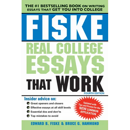 Fiske Real College Essays That Work