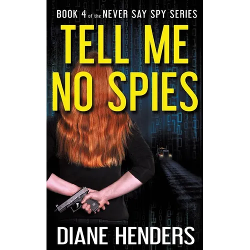 Tell Me No Spies