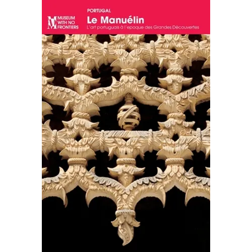 Le Manuélin: L'art portugais à l'époque des Grandes Découvertes