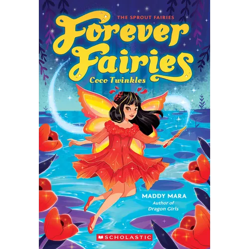 Coco Twinkles: (Forever Fairies #3)