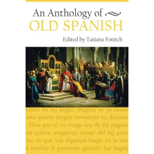 An Anthology of Old Spanish