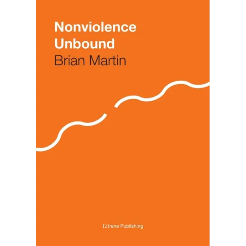Nonviolence Unbound