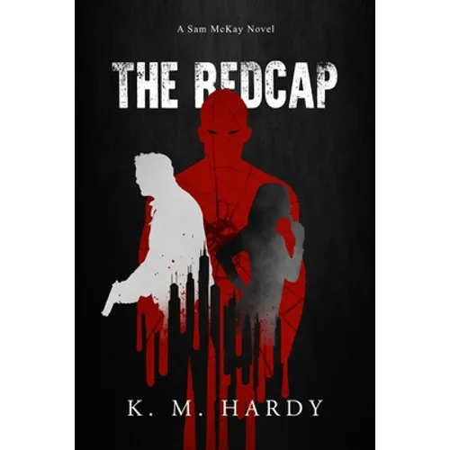 The Redcap: A Sam McKay Novel