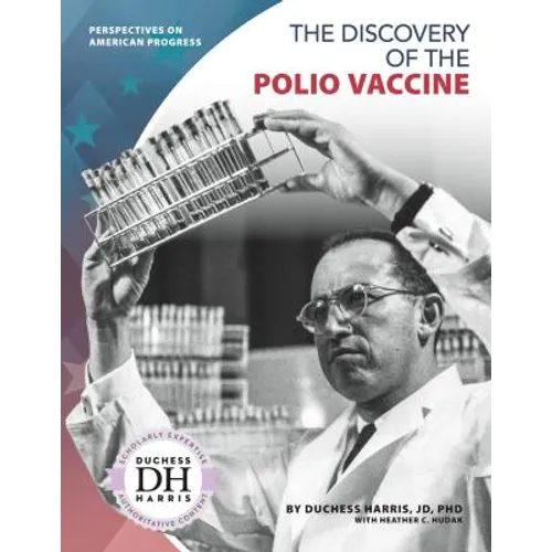 The Discovery of the Polio Vaccine