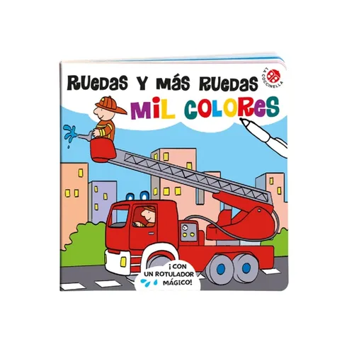 Ruedas Y Mas Ruedas - Mil Colores