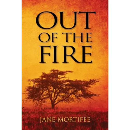 Out of the Fire
