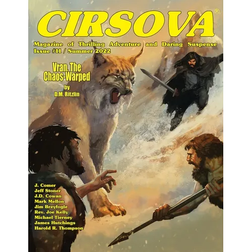 Cirsova Magazine of Thrilling Adventure and Daring Suspense Issue #11 / Summer 2022