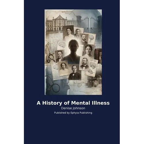 A History of Mental Illness