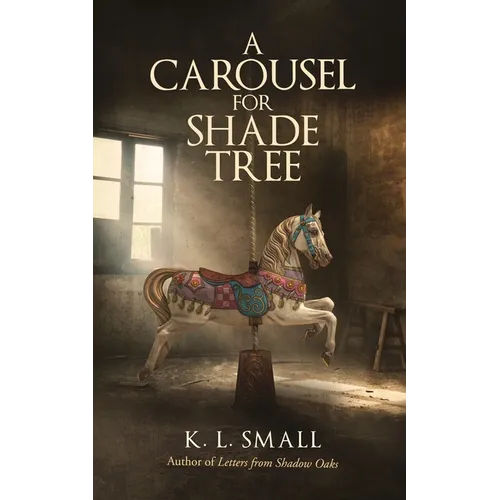A Carousel For Shade Tree