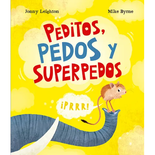 Peditos, Pedos Y Superpedos