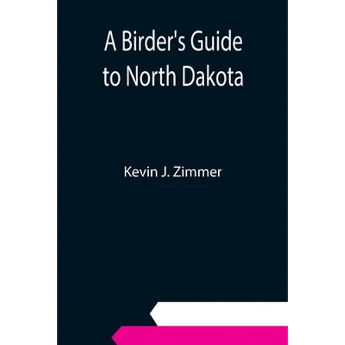 A Birder's Guide to North Dakota