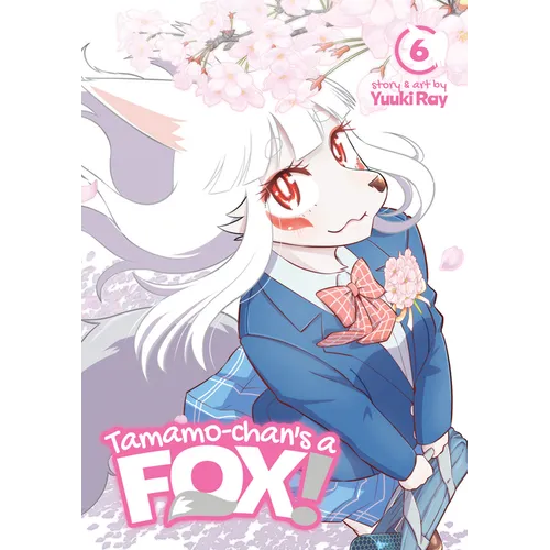 Tamamo-Chan's a Fox! Vol. 6