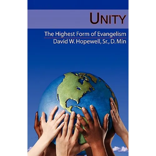 Unity: The Highest Form of Evangelism