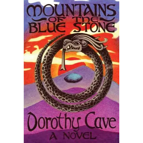 Mountains of the Blue Stone, A Novel