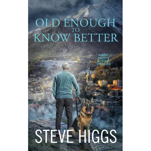 Old Enough to Know Better