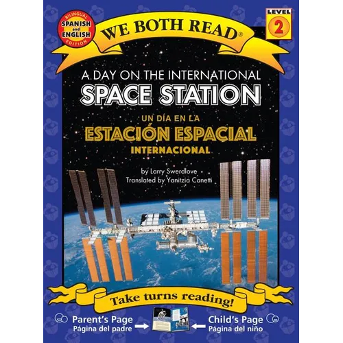 A Day on the International Space Station-Un Día En La Estación Espacial Internacional