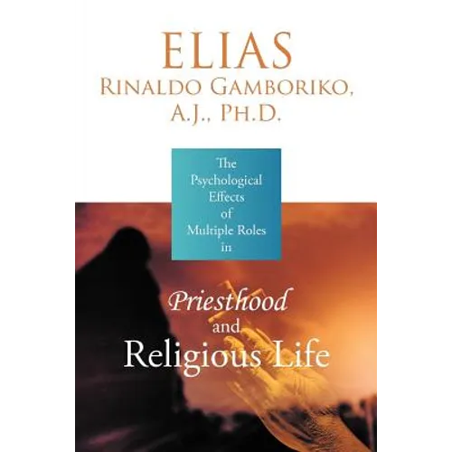 The Psychological Effects of Multiple Roles in Priesthood and Religious Life