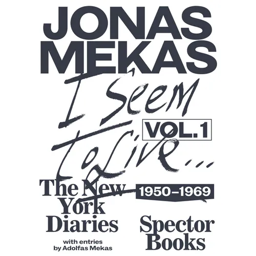 I Seem to Live: The New York Diaries, 1950-1969: Volume 1