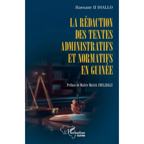 La rédaction des textes administratifs et normatifs en Guinée
