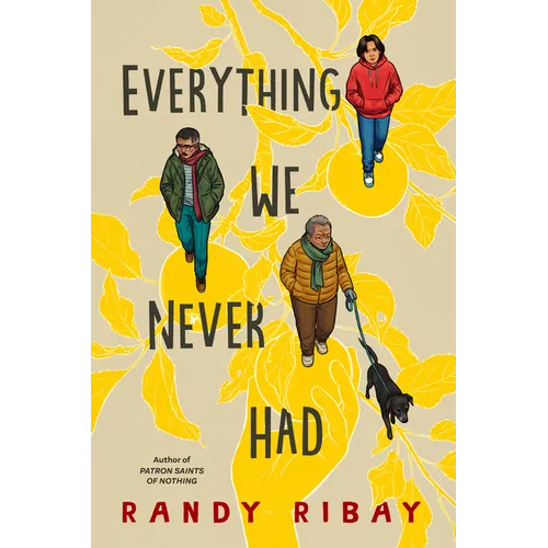 Everything We Never Had
