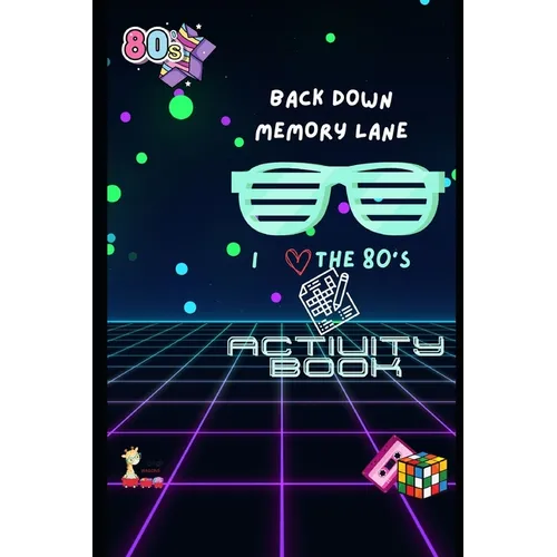 Back Down Memory Lane: I Love the 80's ActivityBook