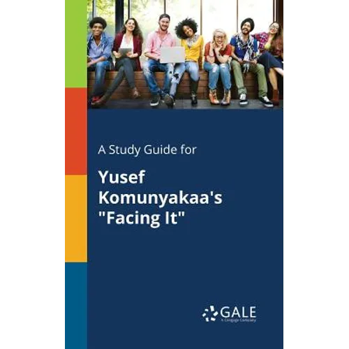 A Study Guide for Yusef Komunyakaa's "Facing It"