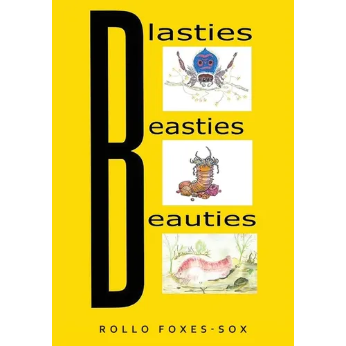 Blasties, Beasties, Beauties