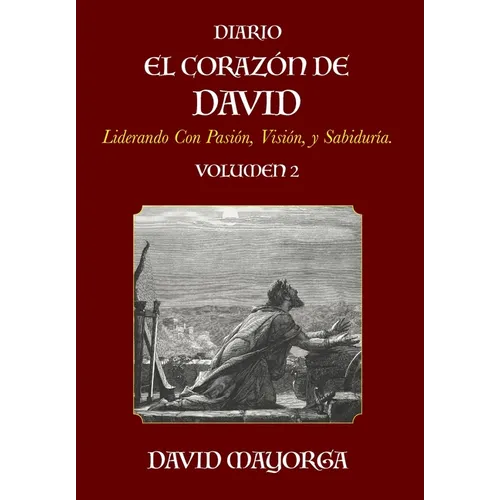 Diario El Corazón De David Volumen 2