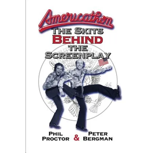 Americathon: The Skits Behind the Screenplay