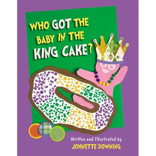 Who Got the Baby in the King Cake?