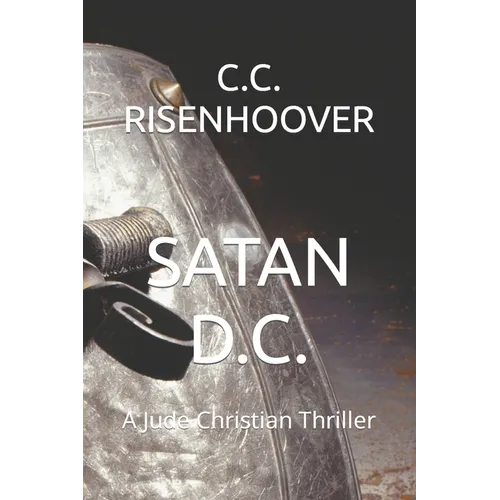 Satan D.C.: A Jude Christian Thriller