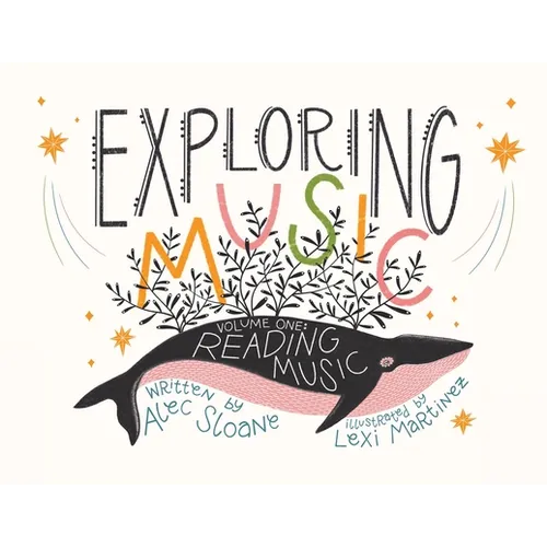 Exploring Music Volume 1: Reading Music