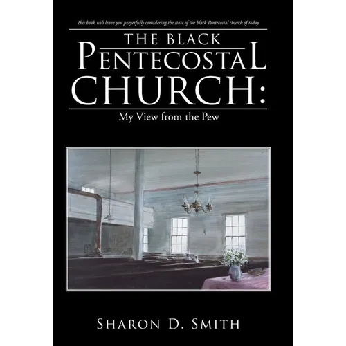 The Black Pentecostal Church: My View from the Pew