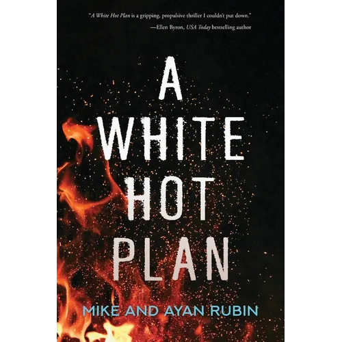 A White Hot Plan