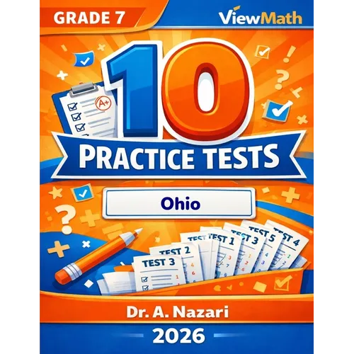 10 Ohio OST Grade 7 Math Practice Tests: The Ultimate Test Prep Collection with Answer Explanations: The Ultimate Test Prep Collection with Answer Exp
