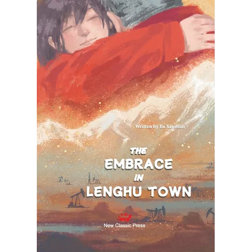The Embrace in Lenghu Town/冷湖上的拥抱