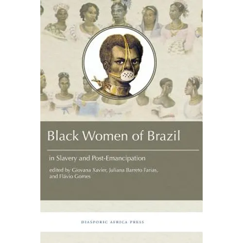 Black Women in Brazil in Slavery and Post-Emancipation