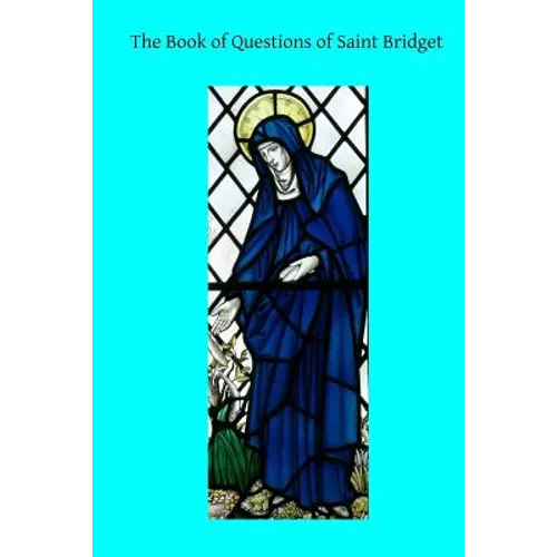 The Book of Questions of Saint Bridget
